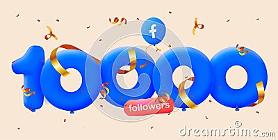 10000 followers thank you Facebook 3d blue balloons and colorful confetti. Vector Illustration